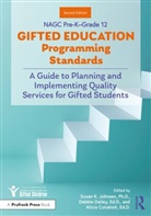 Alicia Cotabish, Debbie Dailey, Susan K. Johnsen, Alicia Cotabish, Cotabish Alicia, Debbie Dailey... - NAGC Pre-K-Grade 12 Gifted Education Programming Standards