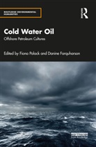 Danine Polack Farquharson, Fiona Farquharson Polack, Danine Farquharson, Farquharson Danine, Fiona Polack - Cold Water Oil