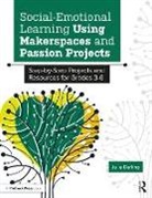 Julie Darling - Social-Emotional Learning Using Makerspaces and Passion Projects
