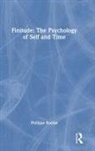 Philippe Rochat - Finitude: The Psychology of Self and Time