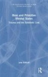 Judy K. Eekhoff, Judy K. (Payment Rejectred and No Respons Eekhoff - Bion and Primitive Mental States
