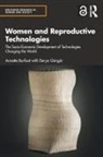 Annette Burfoot, Annette (Queen''s University Burfoot, Derya Güngör - Women and Reproductive Technologies