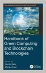 Kavita (Galgotias University Saini, Kavita Khari Saini, Manju Khari, Kavita Saini - Handbook of Green Computing and Blockchain Technologies