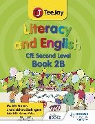 Madeleine Barnes, Barnes Madeleine, Siobhan Skeffington, Skeffington Siobhan - TeeJay Literacy and English CfE Second Level Book 2B