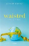 Nathan Denton - Waisted: The Biology of Body Fat