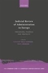 Mauro Bussani, Mauro (Professor of Law Bussani, Giacinto della Cananea, Giacinto (Professor of Law Della Cananea, Giacinto Bussani Della Cananea, Mads Andenas... - Judicial Review of Administration in Europe