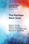 Ethan C. Busby, Ethan C. Howat Busby, Adam J. Howat, Jacob E. Rothschild, Richard M. Shafranek - Partisan Next Door