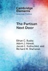 Ethan C. Busby, Ethan C. Howat Busby, Adam J. Howat, Jacob E. Rothschild, Richard M. Shafranek - Partisan Next Door