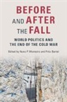 Nuno P. (Yale University Monteiro, Fritz Bartel, Nuno Monteiro, Nuno P. Monteiro, Monteiro Nuno P. - Before and After the Fall