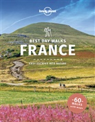Oliver Berry, Stuart Butler, Steve Fallon, Anita Isalska, Lonely Planet, Oliver Butler Lonely Planet Berry... - Best day walks France : easy escapes into nature : 60 walks with maps