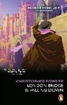Christopher Fowler - Bryant & May - London Bridge is Falling Down
