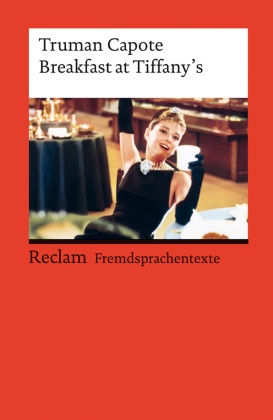 Truman Capote, Herber Geisen, Herbert Geisen - Breakfast at Tiffany's - Englischer Text mit deutschen Worterklärungen. Niveau C1 (GER)