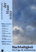 Emanuel Coccia, Emanuele Coccia, Daniela Friebel, Ulrich Grober, Corin Pelluchon, Corine Pelluchon... - Der Blaue Reiter. Journal für Philosophie - 48: Der Blaue Reiter. Journal für Philosophie / Nachhaltigkeit