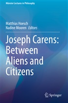 Matthia Hoesch, Matthias Hoesch, Mooren, Mooren, Nadine Mooren - Joseph Carens: Between Aliens and Citizens