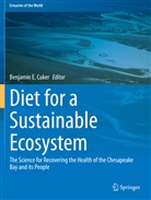 Benjamin E. Cuker, Benjami E Cuker, Benjamin E Cuker - Diet for a Sustainable Ecosystem