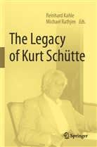 Reinhar Kahle, Reinhard Kahle, Rathjen, Rathjen, Michael Rathjen - The Legacy of Kurt Schütte