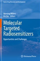 Eke, Eke, Iris Eke, Hennin Willers, Henning Willers - Molecular Targeted Radiosensitizers