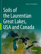 James G Bockheim, James G. Bockheim - Soils of the Laurentian Great Lakes, USA and Canada