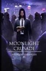 Scott Kinkade, Cathy Lopez - Moonlight Crusade