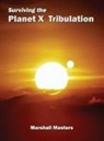 Marshall Masters - Surviving the Planet X Tribulation