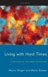 Marco Giugni, Maria Grasso - Living with Hard Times