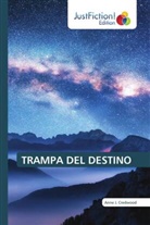 Anne J. Credwood - TRAMPA DEL DESTINO