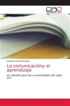 Osvaldo Santana Borrego - La comunicacióny el aprendizaje