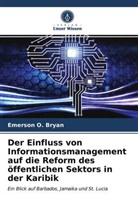 Emerson O Bryan, Emerson O. Bryan - Der Einfluss von Informationsmanagement auf die Reform des öffentlichen Sektors in der Karibik