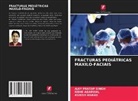 Nidhi Agarwal, Ashish Anand, Ajay Pratap Singh - FRACTURAS PEDIÁTRICAS MAXILO-FACIAIS