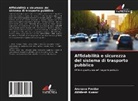 Akhilesh Kumar, Arunava Poddar - Affidabilità e sicurezza del sistema di trasporto pubblico