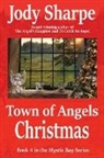 Jody Sharpe, Tbd - Town of Angels Christmas A Tale of Love and Animal Rescue