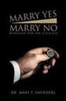 Mari p Saunders - Marry Yes Marry No