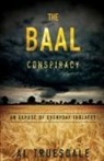 Al Truesdale - The Baal Conspiracy