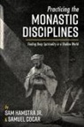 Samuel Cocar, Sam Hamstra, Sam Jr. Hamstra - Practicing the Monastic Disciplines