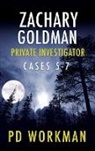 P. D. Workman - Zachary Goldman Private Investigator Cases 5-7