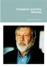 Dietmar Schönherr - Freedom and the Wolves