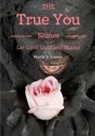 Maria Jesus Marin Lopez - The True You Shines