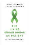 Lainie Friedman Ross, Lainie Friedman (Professor Ross, Ross Lainie Friedman, J. Richard Thistlethwaite, Jr. Thistlethwaite - Living Organ Donor As Patient