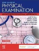Jane W. Ball, Jane W. (Chief Nursing and Content O cer Ball, Jane W. (Chief Nursing and Content O? cer Ball, Ball Jane W., Joyce E. Dains, Joyce E. (Professor and Executive Director Dains... - Seidel's Guide to Physical Examination