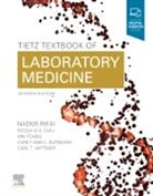 Nader Rifai, Nader (Professor Department of Pathology Harvard Medical School; The Louis Joseph Gay-Lussac Chair in Laboratory Medicine Boston Children's Hospital; Director of Clinical Chemistry Laboratory Medicine Boston Children's Hospital Boston Rifai, Rifai Nader - Tietz Textbook of Laboratory Medicine