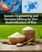 Anca (Assistant Professor Macovei, B.p. Mallikarjun (Currently Senior Scientis Swamy, B.P. Mallikarjun Swamy, Kurniawan Rudi Trijatmiko, Anca Macovei, Anca (Assistant Professor Macovei... - Genetic Engineering and Genome Editing for Zinc Biofortification of