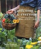 Julia Watkins - Gardening For Everyone