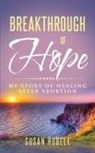Susan Hubele - Breakthrough of Hope