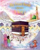 Sarah Khan, Khan Sara, Khan Sarah, Ali Lodge, Lodge Ali - My First Book About Hajj
