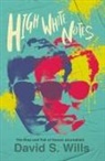 David S Wills, David S. Wills - High White Notes