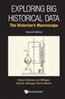Shawn Graham, Graham Shawn, Ian Milligan, Kimberley Martin, Ian Milligan, Milligan Ian... - Exploring Big Historical Data: The Historian's Macroscope