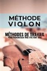 Vasco Massoni - Méthode violon: Méthodes de travail du violon pour progresser très vite tout seul