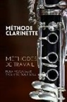 Sacha Ianov - Méthode clarinette: Méthodes de travail de la clarinette pour progresser très vite tout seul