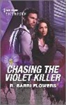 R. Barri Flowers - Chasing the Violet Killer