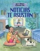 Jacqueline B Toner, Jacqueline B. Toner, Jacqueline B. Rodriguez Toner, Janet McDonnell - Que Hacer Cuando Las Noticias Te Asustan What to Do When News Scares